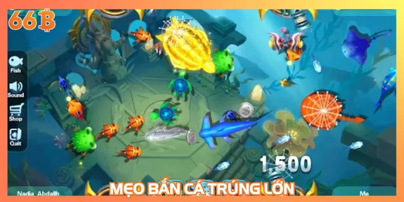 Mẹo bắn cá trúng lớn